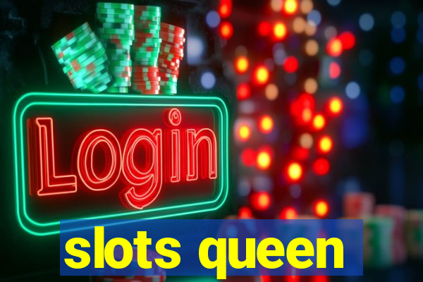 slots queen