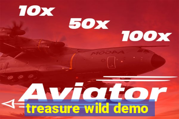 treasure wild demo