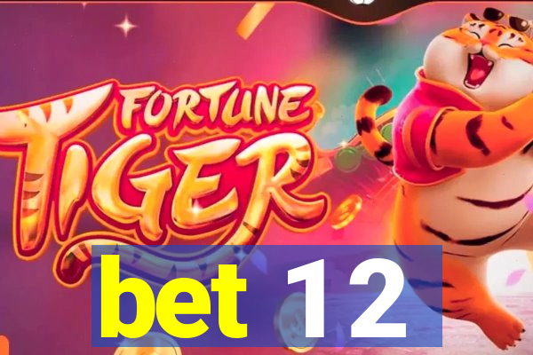 bet 1 2