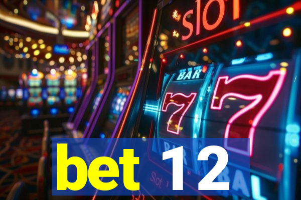 bet 1 2