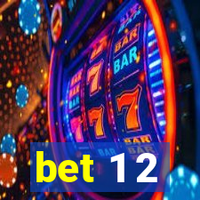 bet 1 2