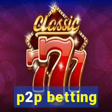 p2p betting