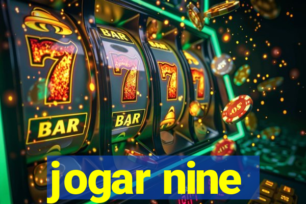 jogar nine