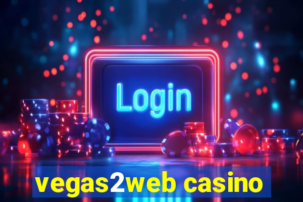 vegas2web casino