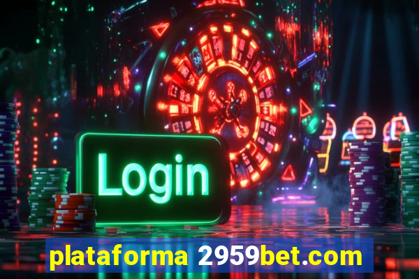 plataforma 2959bet.com