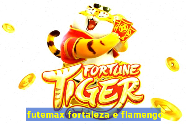 futemax fortaleza e flamengo