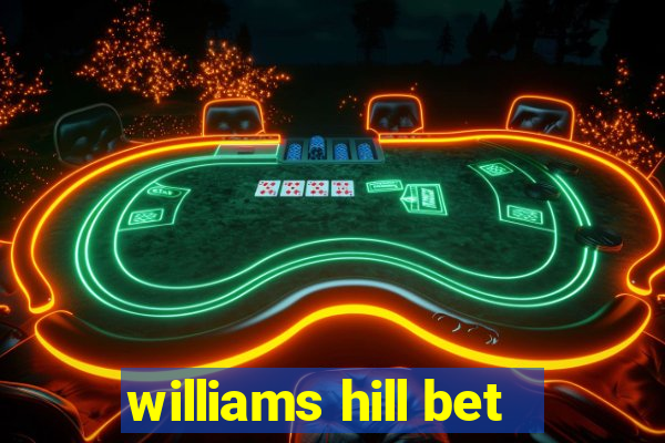 williams hill bet