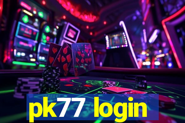 pk77 login