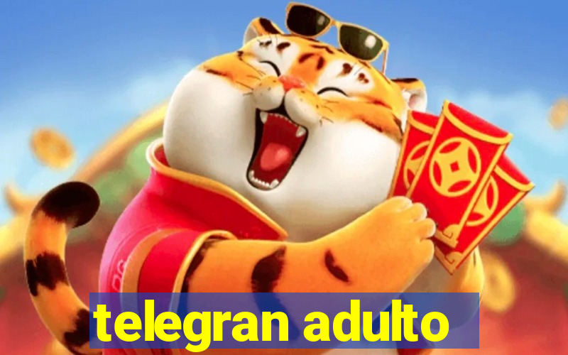 telegran adulto