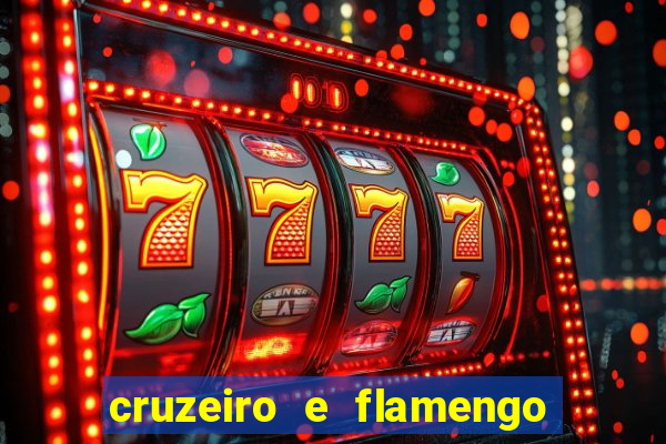 cruzeiro e flamengo ao vivo