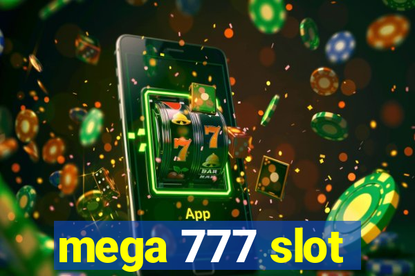 mega 777 slot