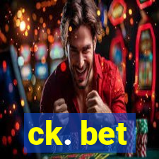 ck. bet