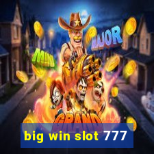 big win slot 777