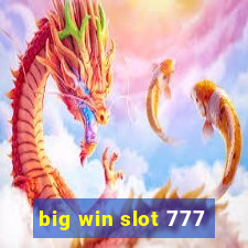 big win slot 777