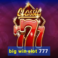 big win slot 777