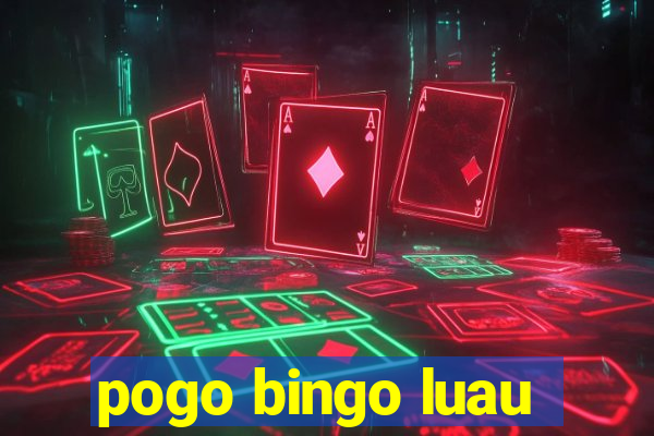 pogo bingo luau