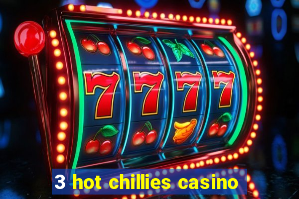 3 hot chillies casino