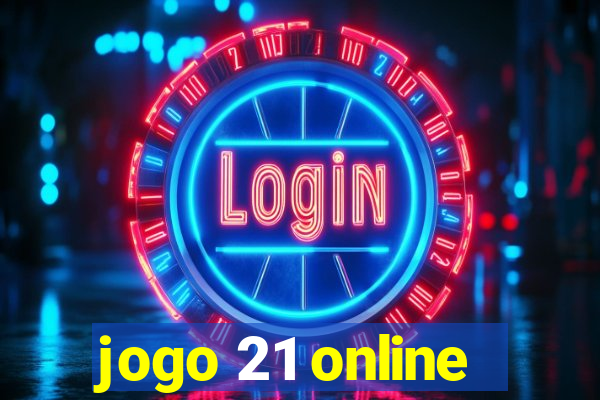 jogo 21 online