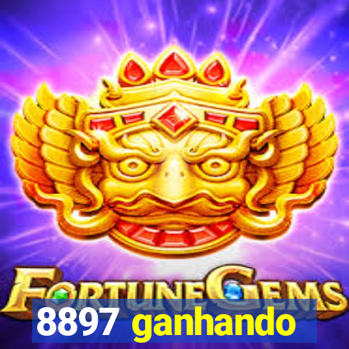 8897 ganhando