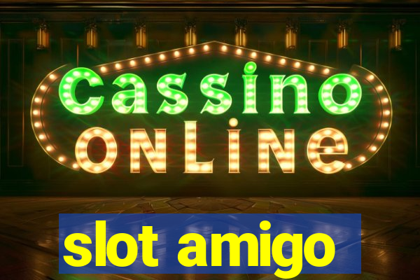 slot amigo