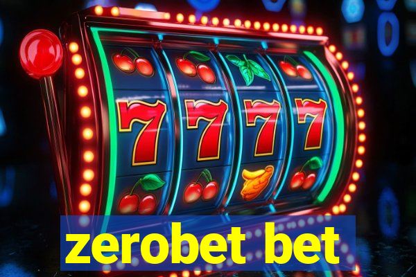 zerobet bet