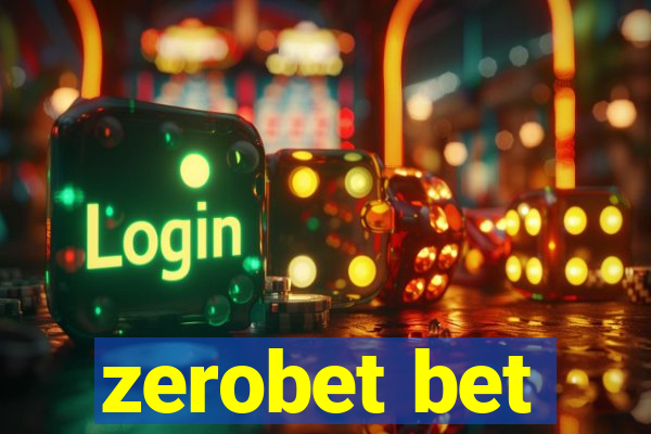 zerobet bet