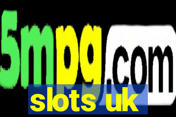 slots uk