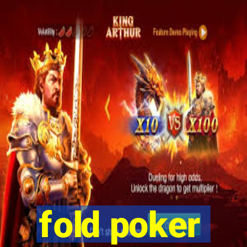 fold poker