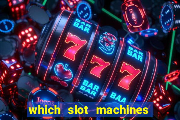 which slot machines pay the best 2020