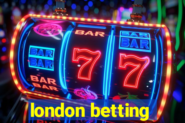 london betting