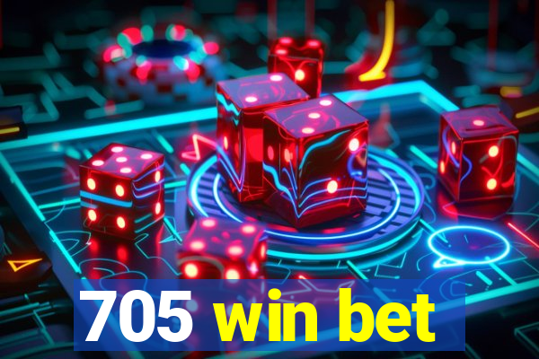 705 win bet