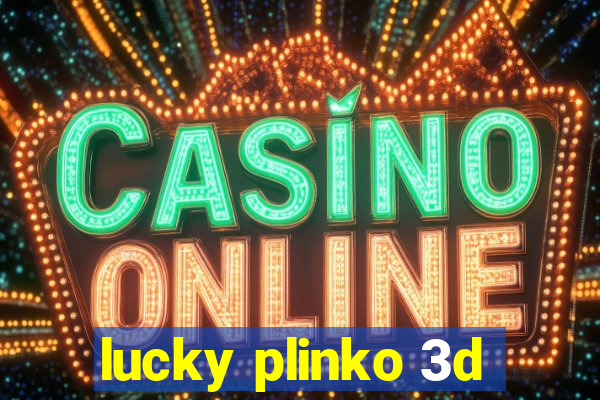 lucky plinko 3d