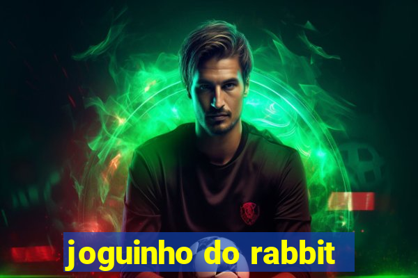 joguinho do rabbit