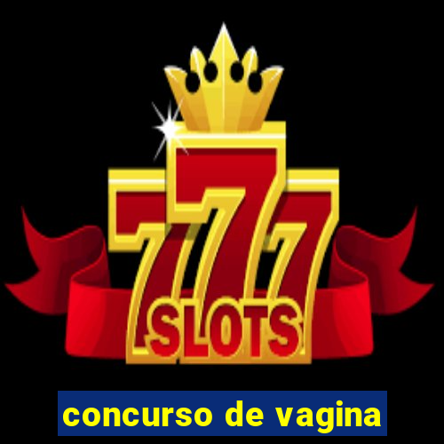 concurso de vagina