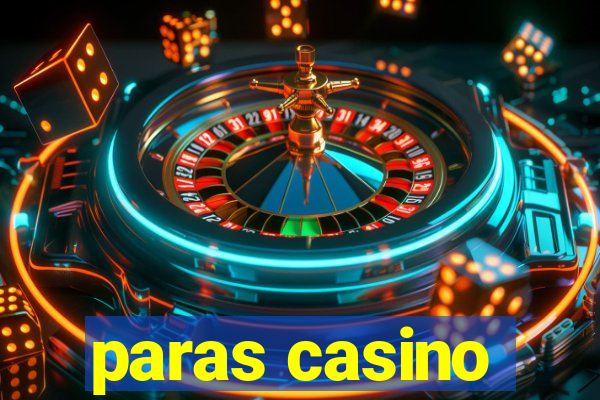 paras casino