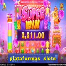 plataformas slots com bonus de cadastro