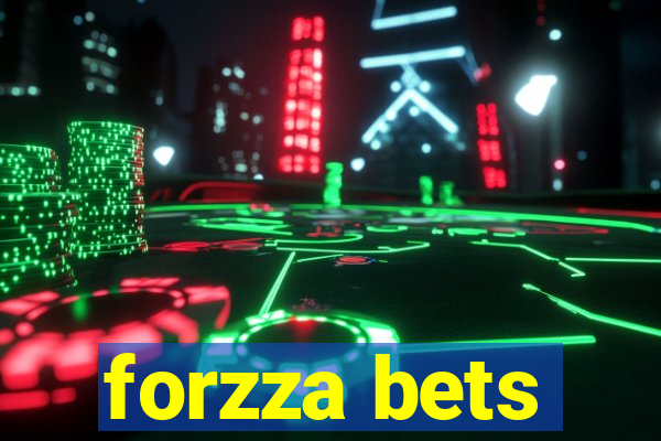 forzza bets