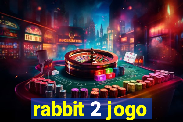 rabbit 2 jogo