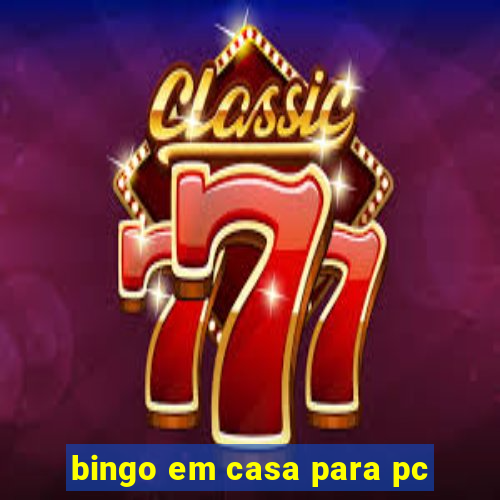 bingo em casa para pc