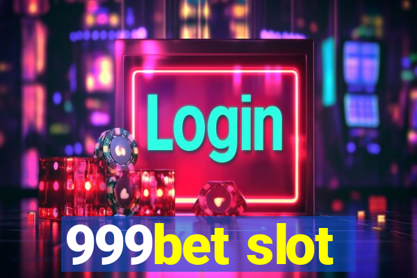 999bet slot