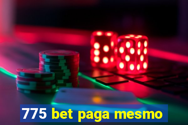 775 bet paga mesmo