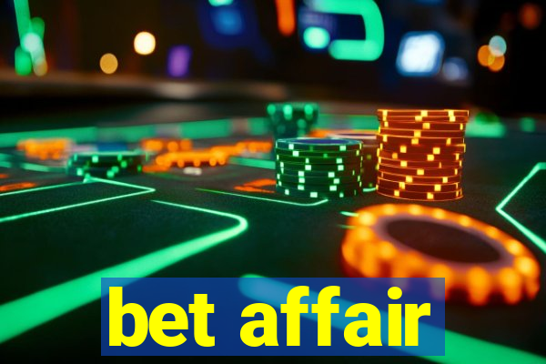 bet affair