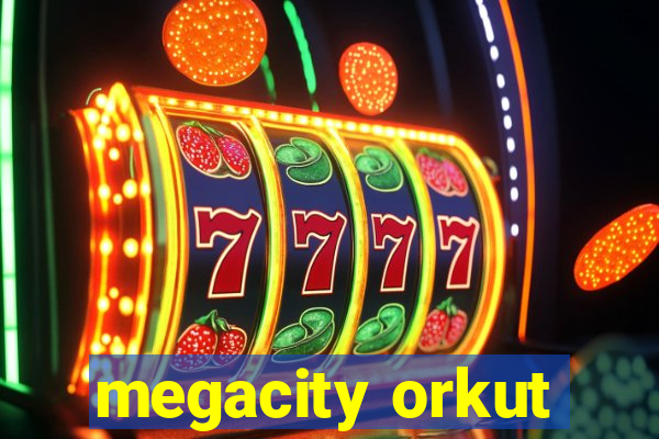 megacity orkut