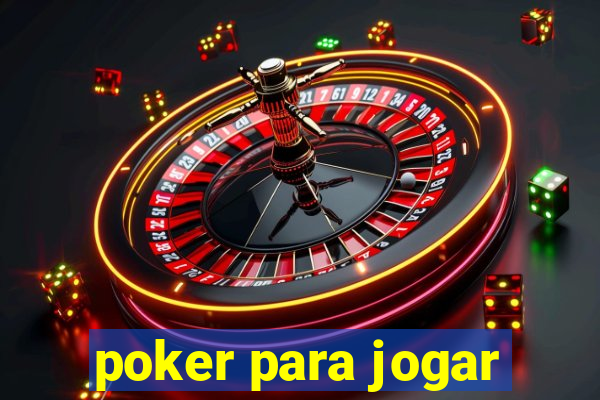 poker para jogar