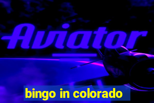 bingo in colorado