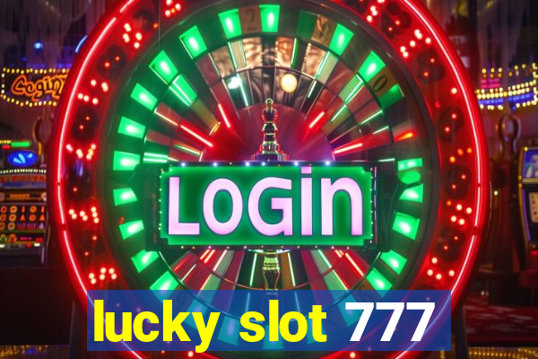 lucky slot 777