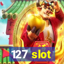 127 slot