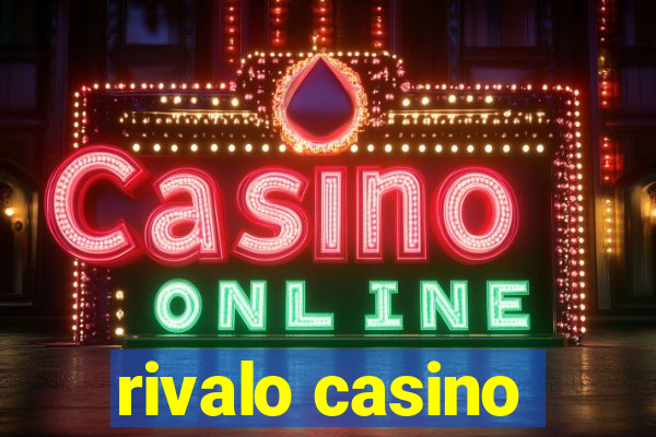 rivalo casino