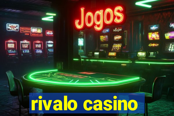 rivalo casino