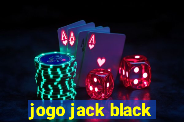 jogo jack black